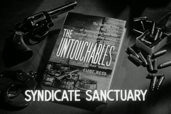 Syndicate Sanctuary originally aired on January 7th, 1959 and finds Ness combating the mob and corrupt police force in an episode where the historical reality was more fascinating than the hour.