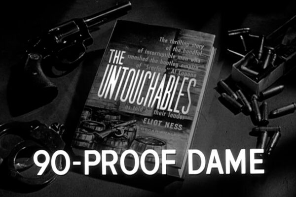 "90-Proof Dame" originally aired on June 8th 1961. A former Capone strongman attempts to pass off his imitation booze as expensive French brandy and targets the wife of the brandy maker in order to dominate Chicago's market.