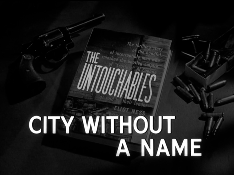 City Without a Name – Episode Review - The Untouchables